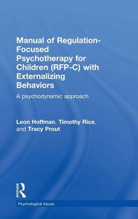 Produktbild: Manual of Regulation-Focused Psychotherapy for Children (RFP-C) with Externalizing Behaviors