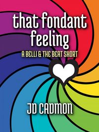 Produktbild: That Fondant Feeling (Belli & the Beat, #2.1)
