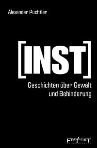 Produktbild: [INST] - Geschichten &uuml;ber Gewalt und Behinderung