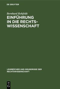 Produktbild: Einf&uuml;hrung in die Rechtswissenschaft