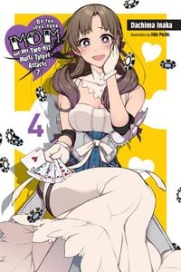 Produktbild: Do You Love Your Mom and Her Two-Hit Multi-Target Attacks?, Vol. 4 (Light Novel)