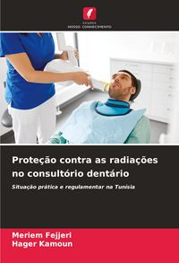 Produktbild: Prote&ccedil;&atilde;o contra as radia&ccedil;&otilde;es no consult&oacute;rio dent&aacute;rio