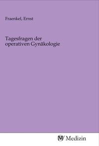 Produktbild: Tagesfragen der operativen Gyn&auml;kologie