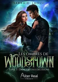 Produktbild: Les Ombres de Woodstown T.3 : Dangereuses Decisions
