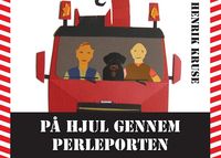 Produktbild: P&aring; hjul gennem Perleporten