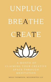 Produktbild: A Month of Claiming Your Creative Space Through Meditation