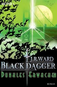 Bild vom Artikel Black Dagger 06. Dunkles Erwachen vom Autor J. R. Ward