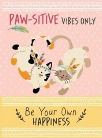 Produktbild: Paw-sitive Vibes Only - Be Your Own Happiness Quote Book