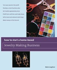 Produktbild: How to Start a Home-Based Jewelry Making Business