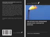 Produktbild: Um Estudo Dos Problemas Legais Dos Contratos Estatais