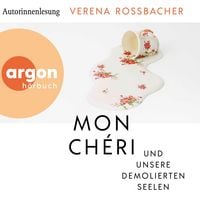 Produktbild: Mon Ch&eacute;ri und unsere demolierten Seelen