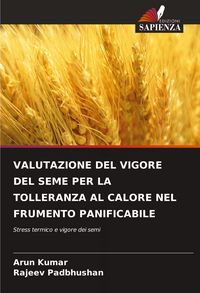 Produktbild: Valutazione Del Vigore Del Seme Per La Tolleranza Al Calore Nel Frumento Panificabile