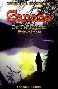 Produktbild: SANAHA - DER FEENSCHATZ IM BOKWALJASEE