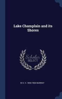 Produktbild: Lake Champlain and its Shores