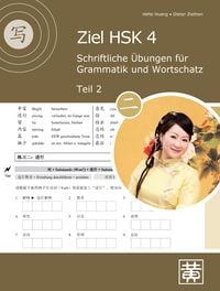 Produktbild: Ziel HSK 4. Schriftliche &Uuml;bungen f&uuml;r Grammatik und Wortschatz - Teil 2