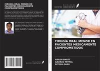 Produktbild: Cirug&iacute;a Oral Menor En Pacientes M&eacute;dicamente Comprometidos