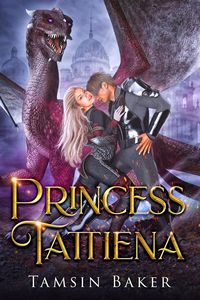 Produktbild: Princess Tattiena (Steamy Royal Tales of Dragon Riders, #1)