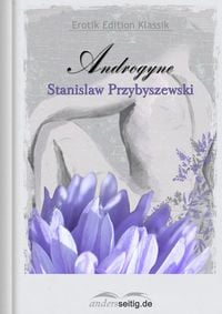 Bild vom Artikel Androgyne vom Autor Stanislaw Przybyszewski