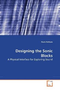 Produktbild: Feltham, F: Designing the Sonic Blocks