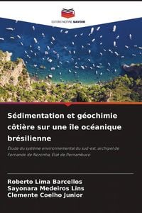 Produktbild: S&eacute;dimentation et g&eacute;ochimie c&ocirc;ti&egrave;re sur une &icirc;le oc&eacute;anique br&eacute;silienne