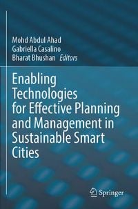 Produktbild: Enabling Technologies for Effective Planning and Management in Sustainable Smart Cities