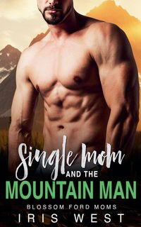 Produktbild: Single Mom And The Mountain Man