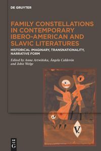 Produktbild: Family Constellations in Contemporary Ibero-American and Slavic Literatures