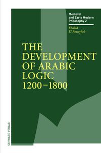 Produktbild: The Development of Arabic Logic (1200&ndash;1800)