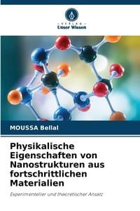 Produktbild: Physikalische Eigenschaften von Nanostrukturen aus fortschrittlichen Materialien