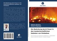 Produktbild: Die Bedrohung durch Feuer in den landwirtschaftlichen Gebieten von Simbabwe