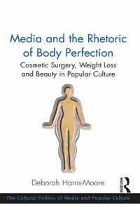 Produktbild: Media and the Rhetoric of Body Perfection