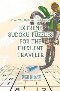 Produktbild: Extreme Sudoku Puzzles for the Frequent Traveler | Over 200 Sudoku Hard Travel