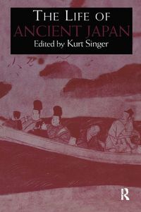 Produktbild: Singer, K: The Life of Ancient Japan