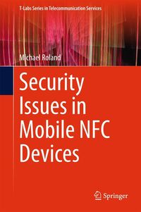 Bild vom Artikel Security Issues in Mobile NFC Devices vom Autor Michael Roland