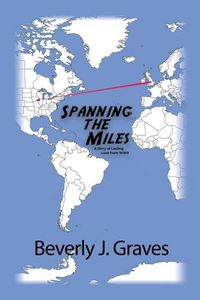 Produktbild: Spanning the Miles: A Story of Lasting Love from WWII