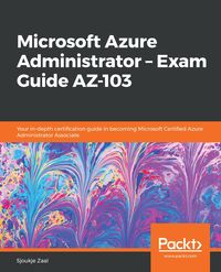 Produktbild: Microsoft Azure Administrator - Exam Guide AZ-103