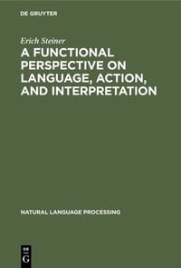 Produktbild: A Functional Perspective on Language, Action, and Interpretation