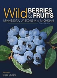 Produktbild: Wild Berries & Fruits Field Guide of Minnesota, Wisconsin & Michigan