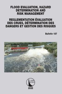 Produktbild: Flood Evaluation, Hazard Determination and Risk Management / &Eacute;valuation des Crues, D&eacute;termination des Dangers Et Gestion des Risques