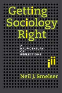 Produktbild: Smelser, N: Getting Sociology Right