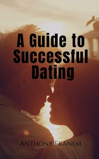 Produktbild: A Guide to Successful Dating
