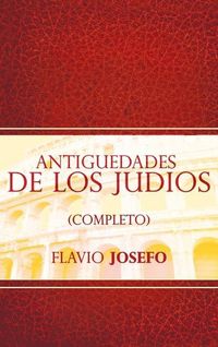 Produktbild: Antiguedades de Los Judios (Completo) / Jewish Antiques (Spanish Edition)