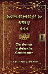 Produktbild: Solomon's Way III; The Secrets of Seductive Conversation