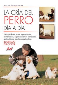 Produktbild: La cr&iacute;a del perro d&iacute;a a d&iacute;a