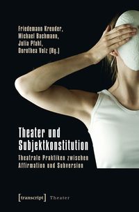 Produktbild: Theater und Subjektkonstitution