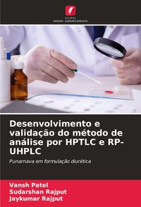 Produktbild: Desenvolvimento e valida&ccedil;&atilde;o do m&eacute;todo de an&aacute;lise por HPTLC e RP-UHPLC