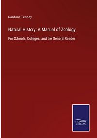 Produktbild: Natural History: A Manual of Zo&ouml;logy
