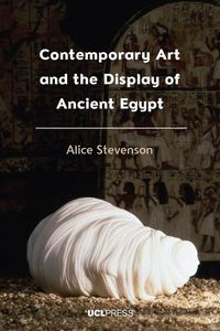 Produktbild: Stevenson, A: Contemporary Art and the Display of Ancient Eg
