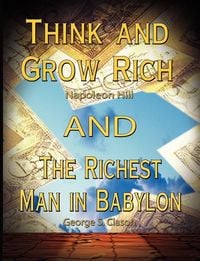 Produktbild: Think and Grow Rich by Napoleon Hill and the Richest Man in Babylon by George S. Clason
