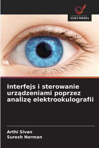 Produktbild: Interfejs i sterowanie urz&iquest;dzeniami poprzez analiz&iquest; elektrookulografii